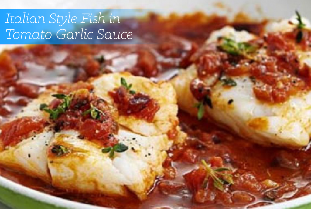 Kosher Recipes Italian Style Fish in Tomato Garlic Sauce